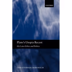 ISBN Plato's Utopia Recast ( His Later Ethics and Politics ), Anglais, Couverture rigide, 656 pages