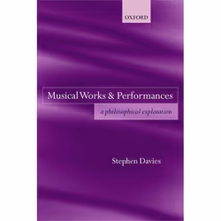 ISBN Musical Works and Performances ( A Philosophical Exploration ), Stephen Davies, 384 pages, Anglais, Oxford University Pr ...