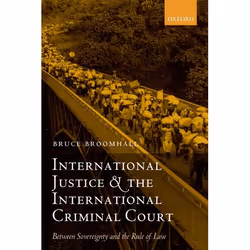 ISBN International Justice and the International Criminal Court ( Between Sovereignty and the Rule of Law ), Anglais, Couvert ...