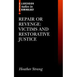 Repair Or Revenge, Clarendon Studies in Criminology
