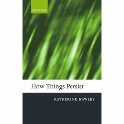 ISBN How Things Persist, Anglais, Couverture rigide, 232 pages