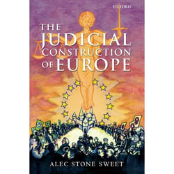 The Judicial Construction Of Europe