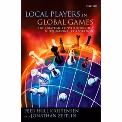 ISBN Local Players in Global Games ( The Strategic Constitution of a Multinational Corporation ), Anglais, Couverture rigide, ...