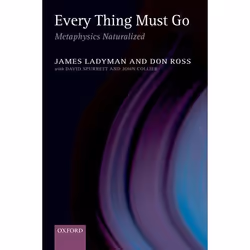 ISBN Every Thing Must Go ( Metaphysics Naturalized ), Anglais, Livre broché, 360 pages