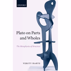 ISBN Plato on Parts and Wholes ( The Metaphysics of Structure ), Anglais, Couverture rigide, 324 pages