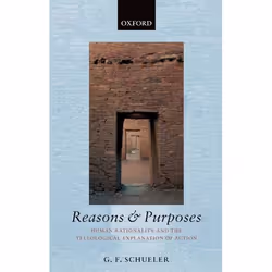ISBN Reasons and Purposes ( Human Rationality and the Teleological Explanation of Action ), Anglais, Couverture rigide, 190 p ...