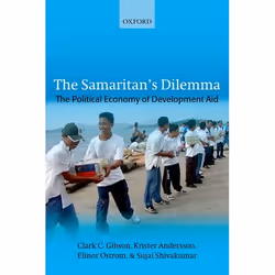 ISBN The Samaritan's Dilemma ( The Political Economy of Development Aid ), Anglais, Couverture rigide
