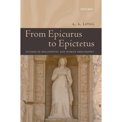 ISBN From Epicurus to Epictetus ( Studies in Hellenistic and Roman Philosophy )