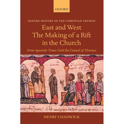 ISBN East and West: The Making of a Rift in the Church ( From Apostolic Times until the Council of Florence ) Couverture rigide