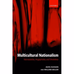 ISBN Multicultural Nationalism ( Islamophobia Anglophobia and Devolution ), Asifa M. Hussain, William L. Miller, Anglais, Oxf ...