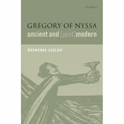 ISBN Gregory of Nyssa Ancient and (Post)modern, Anglais, Livre broché, 326 pages