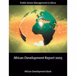 ISBN African Development Report 2005 ( Public Sector Management in Africa ), The African Development Bank, Anglais, Oxford Un ...