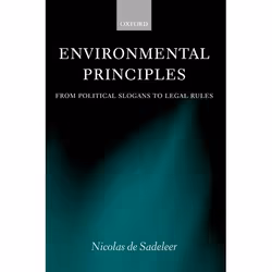 ISBN Environmental Principles ( From Political Slogans to Legal Rules ), Anglais, Couverture rigide, 488 pages