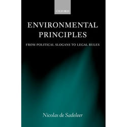 ISBN Environmental Principles ( From Political Slogans to Legal Rules ) Couverture rigide