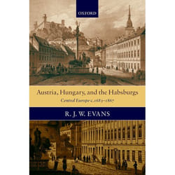 ISBN Austria Hungary and the Habsburgs ( Central Europe c.1683-1867 )