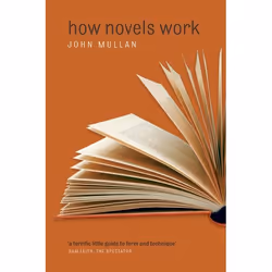 ISBN How Novels Work, Anglais, Couverture rigide, 368 pages