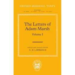 ISBN The Letters of Adam Marsh ( Volume I ), Hugh Lawrence, 344 pages, Anglais, Oxford University Press, 28/09/2006, unisexe