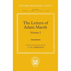 The Letters of Adam Marsh, Oxford Medieval Texts