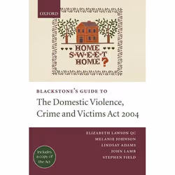 ISBN Blackstone's Guide to the Domestic Violence Crime and Victims Act 2004, 258 pages