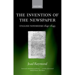 ISBN The Invention of the Newspaper ( English Newsbooks 1641-1649 ) Couverture rigide