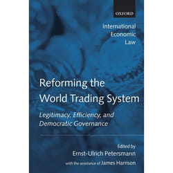 Reforming The World Trading System, International Economic Law Series