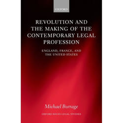 ISBN Revolution and the Making of the Contemporary Legal Profession ( England France and the United States ) livre