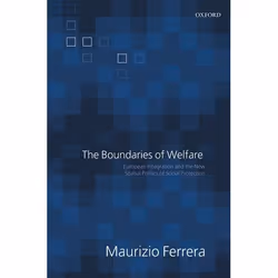 ISBN The Boundaries of Welfare ( European Integration and the New Spatial Politics of Social Protection ), Anglais, Livre bro ...