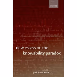 ISBN New Essays on the Knowability Paradox, Joe Salerno, 392 pages, Anglais, Oxford University Press, 04/06/2009, unisexe
