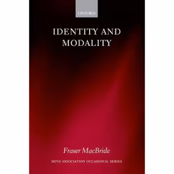 ISBN Identity and Modality, Fraser MacBride, 280 pages, Anglais, Oxford University Press, 20/07/2006, unisexe