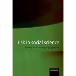 ISBN Risk in Social Science, Peter Taylor-Gooby, Jens O. Zinn, 312 pages, Anglais, Oxford University Press, 05/10/2006, unise ...
