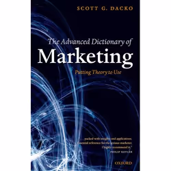 ISBN The Advanced Dictionary of Marketing ( Putting Theory to Use ), Anglais, Couverture rigide, 664 pages