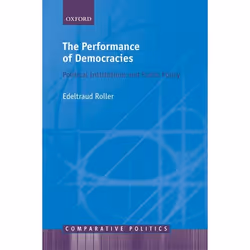 ISBN The Performance of Democracies ( Political Institutions and Public Policy ), Edeltraud Roller, John Bendix, Anglais, Oxf ...