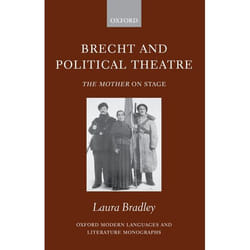 ISBN Brecht and Political Theatre ( The Mother on Stage ) 274 pages Anglais