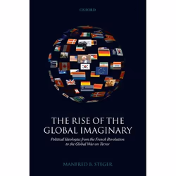 ISBN The Rise of the Global Imaginary ( Political Ideologies from the French Revolution to the Global War on Terror ), Anglai ...