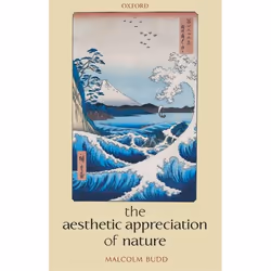 ISBN The Aesthetic Appreciation of Nature, Anglais, Couverture rigide, 172 pages