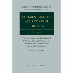 ISBN Commentaries on Arms Control Treaties Volume 1 ( The Convention on the Prohibition of the Use Stockpiling Production and ...