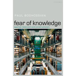 ISBN Fear of Knowledge ( Against Relativism and Constructivism )