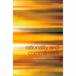 ISBN Rationality and Commitment, Fabienne Peter, Hans Bernhard Schmid, 390 pages, Anglais, Oxford University Press, 13/12/200 ...