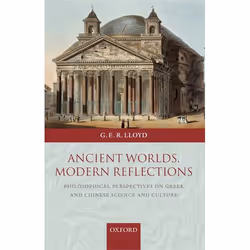 ISBN Ancient Worlds Modern Reflections ( Philosophical Perspectives on Greek and Chinese Science and Culture ), Anglais, Couv ...