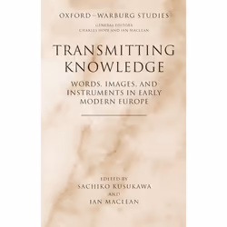 ISBN Transmitting Knowledge ( Words Images and Instruments in Early Modern Europe ), Sachiko Kusukawa, Ian Maclean, unisexe,  ...