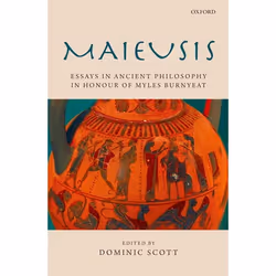 ISBN Maieusis ( Essays in Ancient Philosophy in Honour of Myles Burnyeat ), Dominic Scott, 438 pages, Anglais, Oxford Univers ...