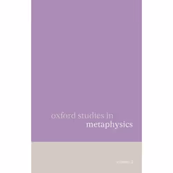 ISBN Oxford Studies in Metaphysics Volume 2, Anglais, Couverture rigide, 412 pages