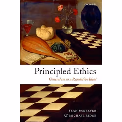 ISBN Principled Ethics ( Generalism as a Regulative Ideal ), Anglais, Livre broché, 254 pages