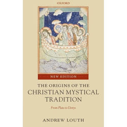 The Origins of the Christian Mystical Tradition