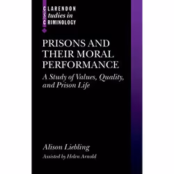 ISBN Prisons and their Moral Performance ( A Study of Values Quality and Prison Life ), Anglais, Couverture rigide, 592 pages