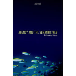 Agency And the Semantic Web