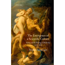 ISBN The Emergence of a Scientific Culture ( Science and the Shaping of Modernity 1210-1685 ), Anglais, Livre broché