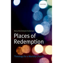 ISBN Places of Redemption ( Theology for a Worldly Church )