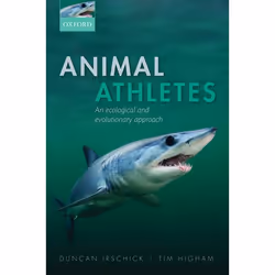ISBN Animal Athletes ( An Ecological and Evolutionary Approach ), Anglais, Couverture rigide, 272 pages