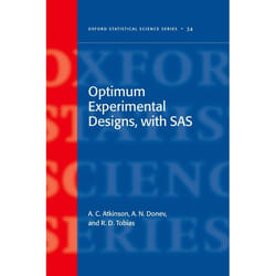 Optimum Experimental Designs, With SAS, Oxford Statistical Science Series